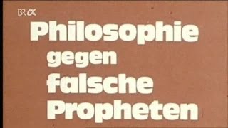 Karl Popper 1974 quotPhilosophie gegen falsche Prophetenquot [upl. by Nrubyar]