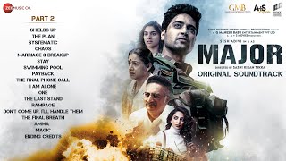 Major Part 2  Original Soundtrack  Full Album  Adivi Sesh Saiee M Manjrekar  Sricharan Pakala [upl. by Bledsoe998]