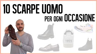 10 SCARPE UOMO per ogni OCCASIONE [upl. by Sherfield]