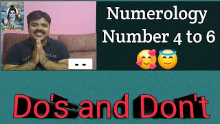 Numerology Number 4 to 6  Dos and Dont [upl. by Letsou]