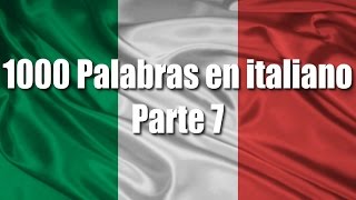 Cursos de italiano 1000 Palabras en italiano para principiantes Parte 7 [upl. by Elkraps815]