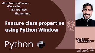 GIS Python  Dealing with Feature Class  Arcpy  ListFeatureClasses  Describe basename shapeType [upl. by Eelir291]