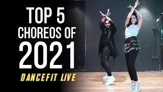 Top 5 Dance Choreographies of 2021  Dancefit Live [upl. by Nyrem746]