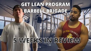 Get Lean Program Barbell Brigade  5 weeks in REVIEW [upl. by Adnuhsar]