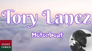 Tory Lanez  Motorboat LyricsLetra [upl. by Sylvie]