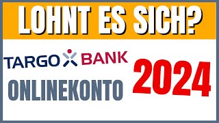 Targobank Onlinekonto 2024 Lohnt es sich noch [upl. by Mariele]