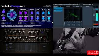 Valhalla Vintage Verb DSP Guitar Sound Demo Full Preset Review  Tube Amp Ultra 530 Mercuriall Clean [upl. by Nyleek791]