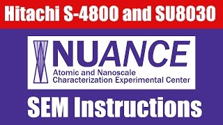 Hitachi S4800 and SU8030 FESEM Instructional Video  Northwestern University [upl. by Oicram]