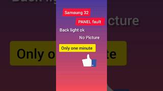 Samsung 32 Panel fault only one minute [upl. by Arriet881]