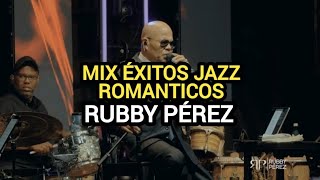 Jazz🎺 Rubby Pérez exitos romanticos en vivo [upl. by Bradeord169]