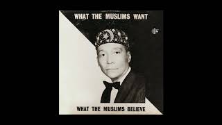 What The Muslims WantWhat The Muslims Believe  Hon Elijah Muhammad [upl. by Reitman669]