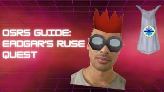 OSRS Guide  Eadgars Ruse Quest [upl. by Ming933]