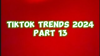 Tiktok trends 2024  Part 13 [upl. by Fisher361]