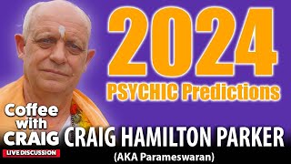 2024 World Psychic Predictions  Craig HamiltonParker ☕ [upl. by Aketal]