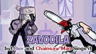 FNF Zavodila but Ruv vs Chainsaw Man Ruv and Chainsaw Man Sings Zavodila  Friday Night Funkin [upl. by Evilc]