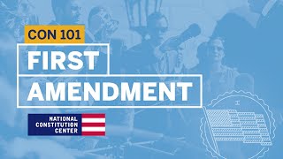 First Amendment  Constitution 101 [upl. by Dasa]