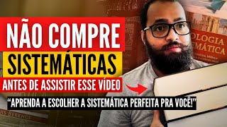 TEOLOGIAS SISTEMÁTICAS QUAL A MELHOR QUAL EU DEVO COMPRAR GUIA COMPLETO [upl. by Aliakam]