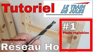 TUTORIEL RÉSEAU HO 1  DES PIEDS RÉGLABLES [upl. by Aldo764]