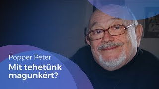 Popper Péter  Mit tehetünk magunkért Az ember belső lehetőségei [upl. by Ramhaj]