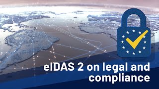 eIDAS 20 Legal and compliance considerations for the EU AscertiaOn [upl. by Ariaec669]