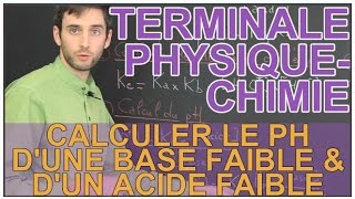 Calculer le pH dune base faible amp dun acide faible  PhysiqueChimie  Terminale  Les Bons Profs [upl. by Malley]