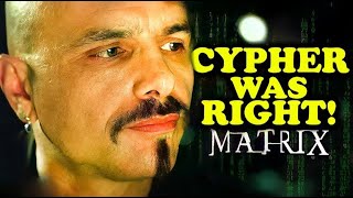 Cypher Was Right   MATRIX EXPLAINED [upl. by Adnawad]