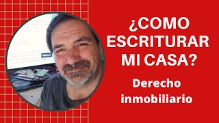 ESCRITURAR MI CASA ACCION JUDICIAL REGULARIZAR EL DOMINIO USUCAPION ARGENTINA [upl. by Eetnwahs]