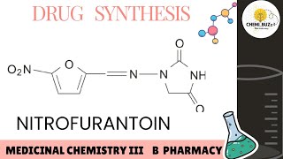 SYNTHESIS OF NITROFURANTOIN  SYNTHESIS  Urinary tract anti infective agents MC III  UTIS [upl. by Tamma]