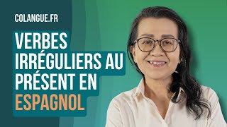 Le présent des verbes irréguliers en espagnol [upl. by Yojenitsirk802]