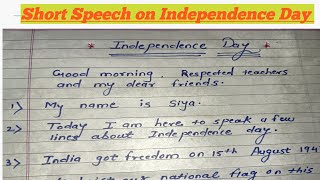 10 lines about our independence day 🇮🇳 short Speech on Independence Day [upl. by Abby]