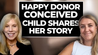 Happy Donor Conceived Child Shares Her Story  Donor Conception Conversations donorchild [upl. by Saimon]