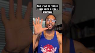 5 Ways To Reduce Infrastructure Costs Using Devops devops devopsengineer [upl. by Naesed]