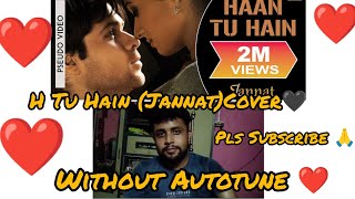 Haan Tu Hain Full Video  JannatEmraan Hashmi Sonal ChauhanKKPritamSayeed Quadri [upl. by Yevette890]