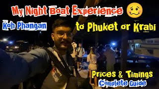 Koh Phangan to Phuket Night Boat Experience Timings amp Prices for Koh Phangan to Krabi amp Phuket Ferry [upl. by Archie759]