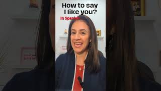 Expressing Affection in Spanish How to Say I Like You Learn Spanish [upl. by Adnerad]