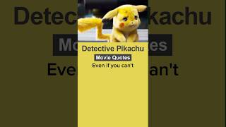 Pokémon Detective Pikachu 2019 moviequotes [upl. by Elon]