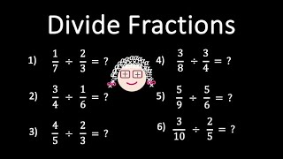 Dividing Fractions  6 Quick Examples [upl. by Ronni]