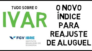 Reajuste de Aluguel IVAR  Índice de Variação de Aluguéis Residenciais [upl. by Gage]