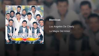 Los Ángeles De Charly – Mentiras AUDIO [upl. by Ahsimet]