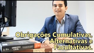 Obrigações Cumulativas Alternativas e Facultativas [upl. by Marcy]