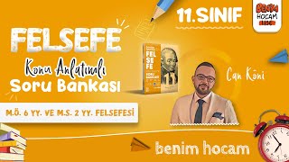 1 11Sınıf Felsefe  MÖ 6YY ve MS 2 YY Felsefesi  Can KÖNİ  2025 [upl. by Elbas]