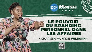 Le pouvoir du branding personnel dans les affaires  Charissa Munroe Wilborn  IBC 2023 [upl. by Glover]