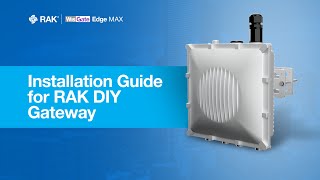 Installation Guide for RAK DIY Gateway [upl. by Graves]