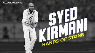 Syed Kirmani Hands of Stone  Our Dynamic Wicketkeepers  AllAboutCricket [upl. by Stutsman]