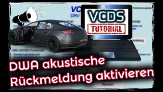 VCDS DWA akustische Rückmeldung beim Abschließen codieren [upl. by Nyvets]