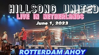 HILLSONG UNITED  live full concert  Ahoy Rotterdam June 1 2023 [upl. by Illehs485]