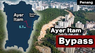 Penangs NEW BYPASS 5 minutes to Ayer Itam Development Update [upl. by Squires]