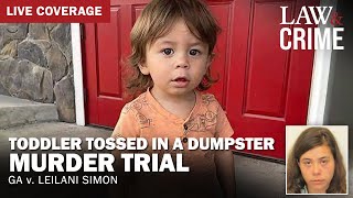 LIVE Toddler Tossed in a Dumpster Murder Trial — GA v Leilani Simon — Day 6 [upl. by Norword543]