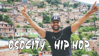 OSOCITY 2022  The Best Hip Hop Mix By OSOCITY [upl. by Beatriz]