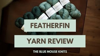 Featherfin Yarn Review [upl. by Gleeson]